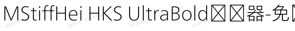 MStiffHei HKS UltraBold转换器字体转换